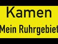 KAMEN Mein Ruhrgebiet