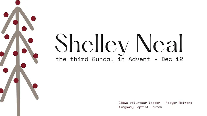 We Are One Advent - Week 3 Shelley Neal