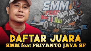 DAFTAR JUARA 😍 SMM feat PRIYANTO JAYA SF ( PJSF )