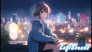 lofi study work BGM mix radio/ relax & Sleep Music/LofiSoundsChillZone/Shining city night