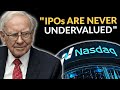 Warren buffett explains why you should never invest in ipos