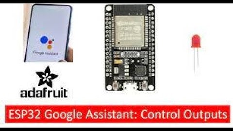 ESP-32 TASK:  controlling LED using google assistant