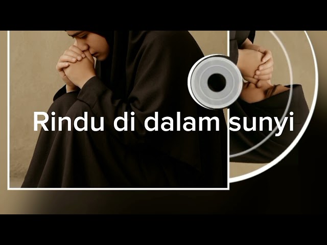 Rindu Dalam Sunyi. Lagu sedih menyentuh hati 2025
