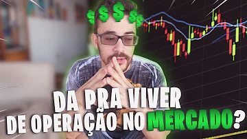É possível viver do mercado financeiro?