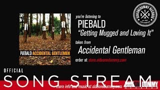 Piebald - Getting Mugged and Loving It (Official Audio)