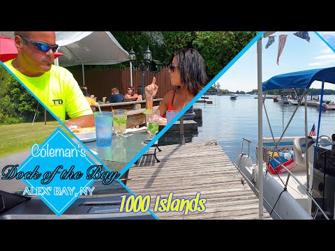 1000 Islands Coleman's Dock of the Bay in Alexandria Bay (A-Bay)