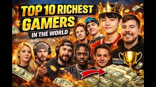 Celebrity Top 10 Richest Gamers in the World 2026 💰| Highest Earning Gaming Legends Net Worth
