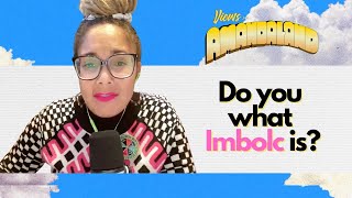 Word of the Day: Imbolc [EP 98]