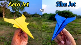 Aero Jet vs Slim Jet Paper Airplanes Flying Comparison and Making Tutorial