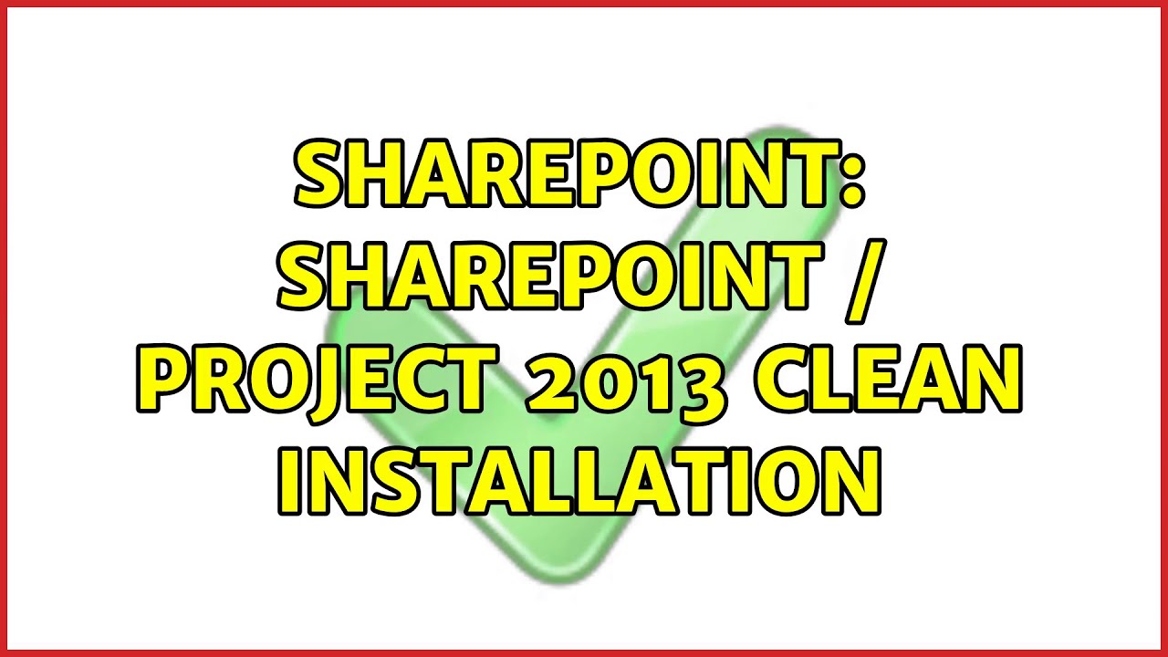 Sharepoint: Sharepoint / Project 2013 clean installation - YouTube