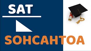 SAT | SOHCAHTOA Tutorial and Example