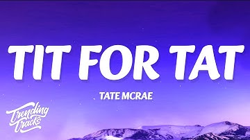 Tate McRae - TIT FOR TAT (Lyrics)