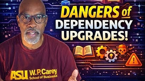 The Dangers of Upgrade dependencies