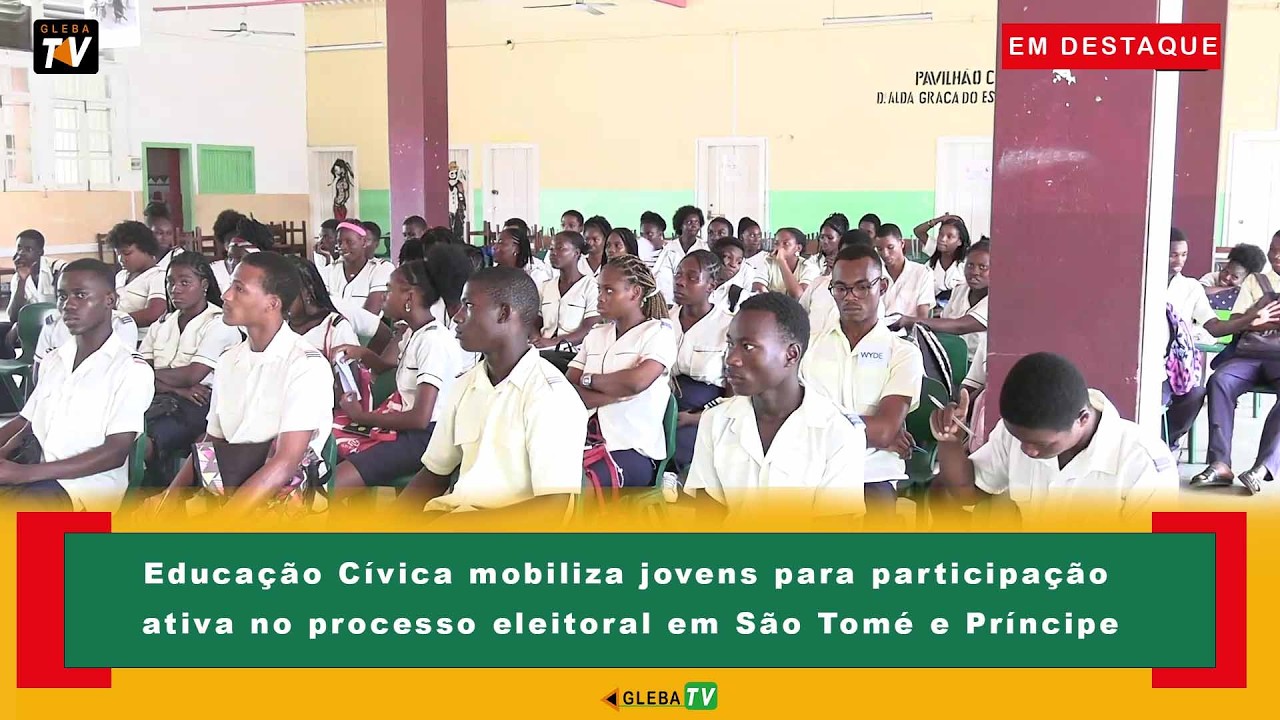 Educação Cívica mobiliza jovens para participação ativa no processo eleitoral em São Tomé e Príncipe