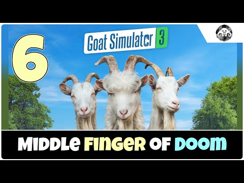 GOAT SIMULATOR 3 #6 : The Middle Finger of Doom