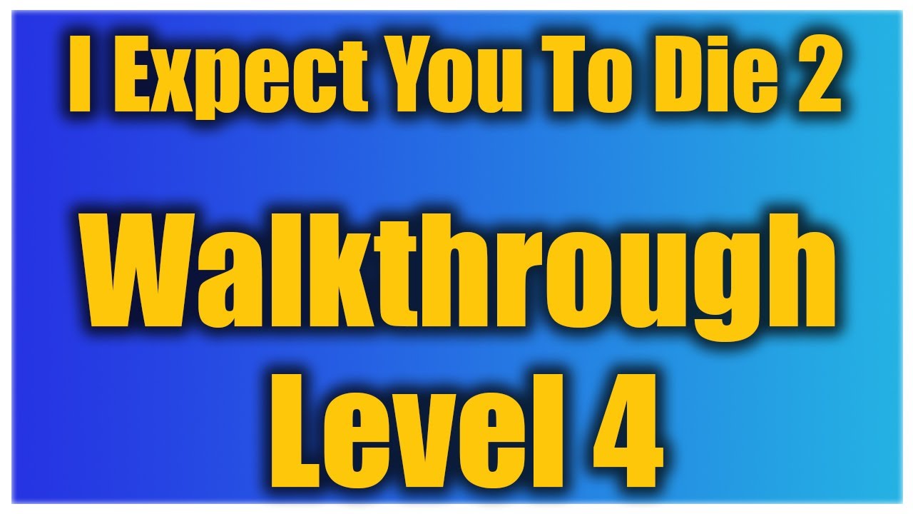 I Expect You To Die 2 Walkthrough Level 4 Operation Party Crasher how To YouTube i-expect-you-to-die-2-walkthrough-level-4-operation-party-crasher-how-to-youtube