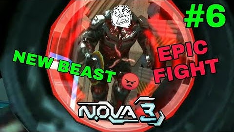 New beast and a new weapon | NOVA 3 | Part 6 | Epic fight