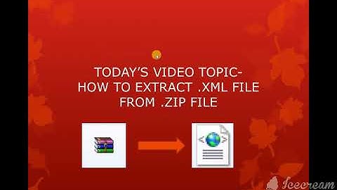 how to extract .xml document from  zip file