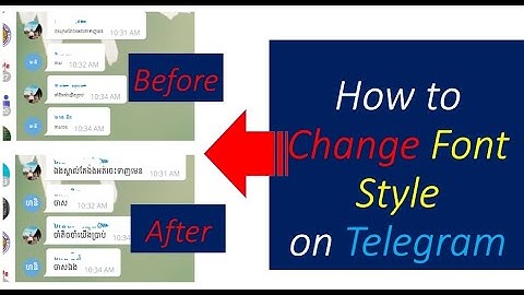 How to change font style on Telegram.