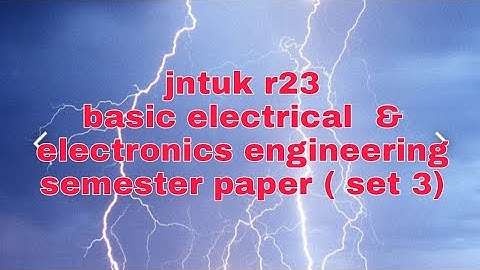 jntuk r23 - Basic electrical& electronic engineering - common for 1st btech set 3