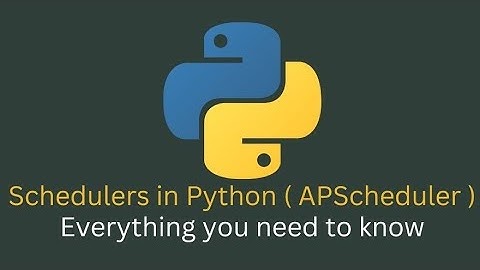 Python scheduler library | APS Scheduler | Schedule a task in Python tutorial - 1