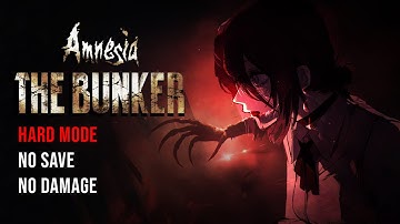 Amnesia: The Bunker - Hard Mode, No Save, No Damage (Glitchless/No Skips)