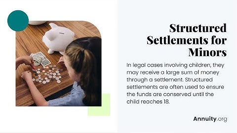 Structured Settlements for Minors