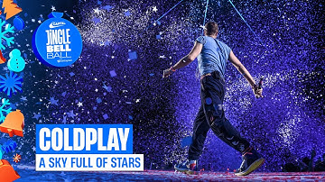 Coldplay - A Sky Full of Stars (Live at Capital