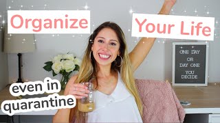 5 REAL Ways to Organize your Life and Get it Together 2021