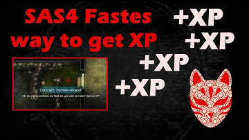 SAS4 Fastest way to get xp