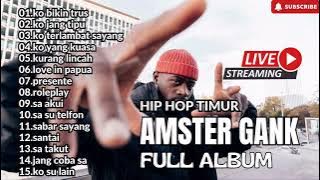 Hip Hop Timur Amster Gank Full Album Lagu Timur Terbaik Dan Viral untuk Nyantai
