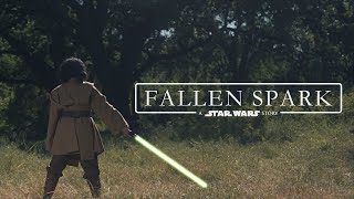 FALLEN SPARK - A Star Wars Fan Film