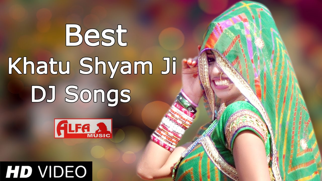 Best Khatu Shyam Bhajan DJ Songs 2015 by Alfa Music  Films