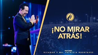 #427 No mirar atrás - Pastor Ricardo Rodriguez