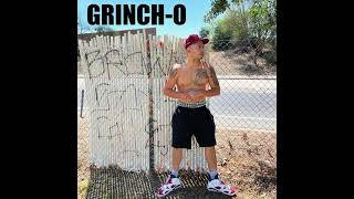 Grinch-O - No Sweat (Official Audio)