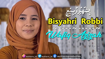 Bisyahri Robbi - Wafiq Azizah (Official Music Video)