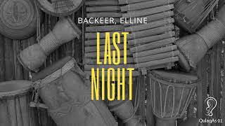 Backeer & Elline - Last Night (Original Mix)