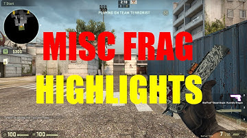CS:GO Misc frag highlights