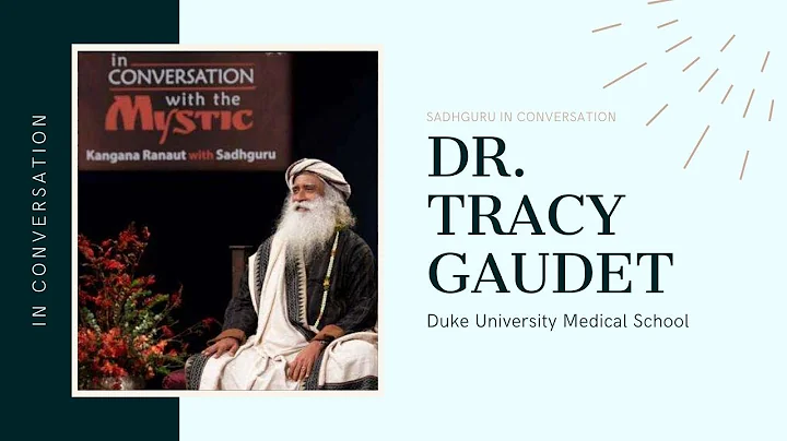 Sadhguru in conversation with Tracy Gaudet | Sadhg...