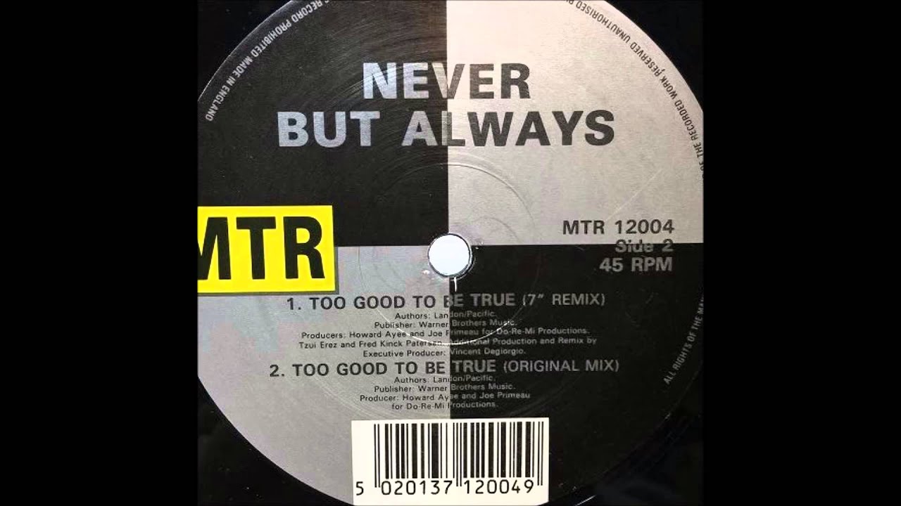 Never But Always - Too Good To Be True - YouTube