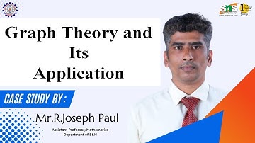 Case Study| Graph Theory|Joseph Paul | SNS Institutions