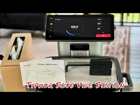 First Look and Cook with the Typhur Sous Vide Station
