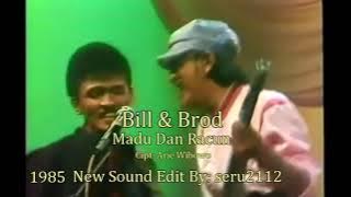 Bill & Brod - Madu Dan Racun (ORI)_HIGH