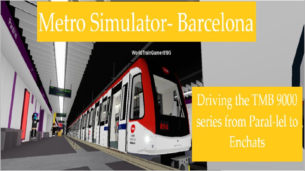 Roblox Metro Simulator Barcelona Tmb Series 9000 Paral Lel Encants Youtube - roblox metro simulator videos 9tubetv