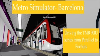 Roblox Metro Simulator - Barcelona: TMB Series 9000 Paral-lel → Encants