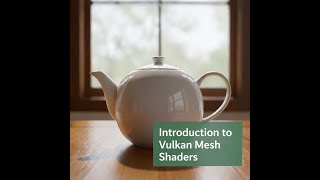 Introduction to Vulkan Mesh Shaders. Part 0.