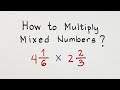 How to multiply mixed numbers