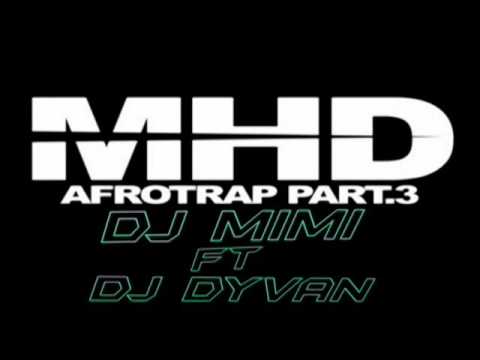 dj dyvan ft dj mimi ft mhd afro trap part 3 remix 2016 youtube