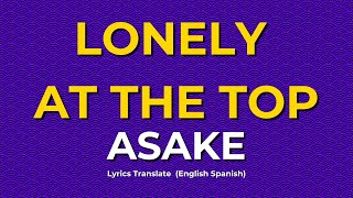 Lonely At The Top - Asake: Letra Traducida al Español | Frecuencia 432Hz | @AfroBeat432hz