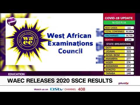 WAEC Releases 2020 SSCE Results (News | Nigeria)